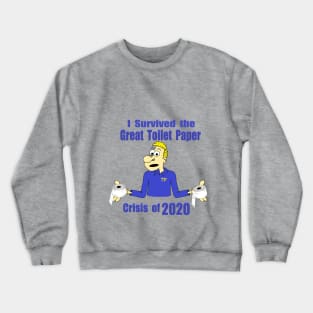 I survived the Crisis Crewneck Sweatshirt